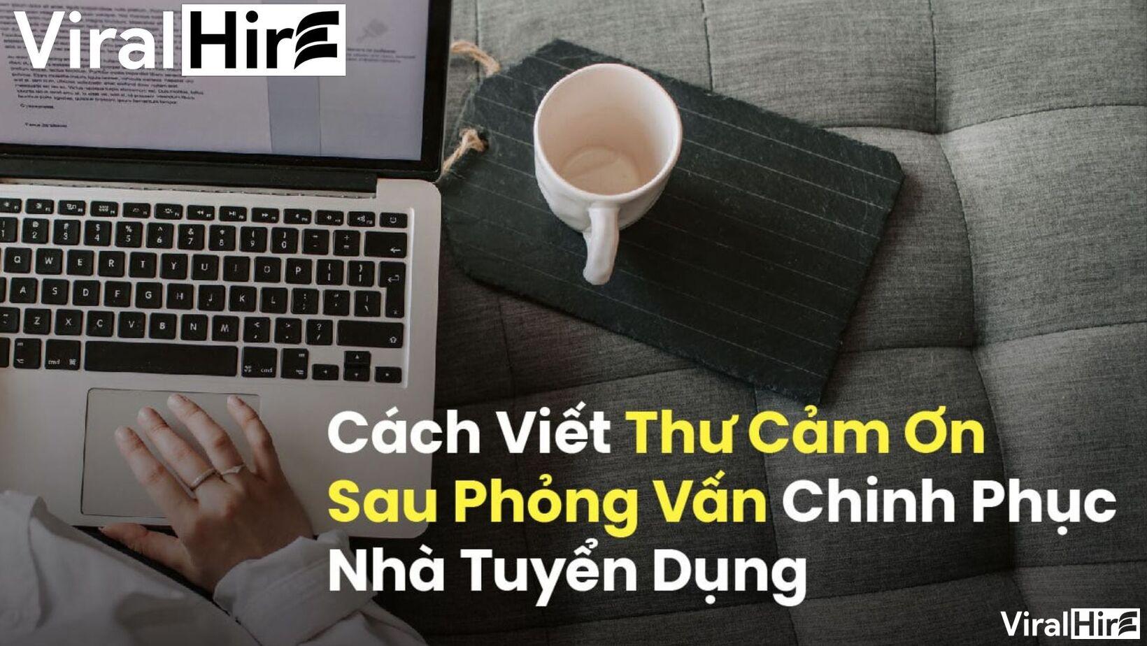 Mẹo Viết Email Cảm Ơn Sau Khi Phỏng Vấn